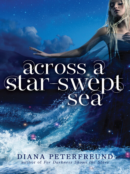 Title details for Across a Star-Swept Sea by Diana Peterfreund - Wait list